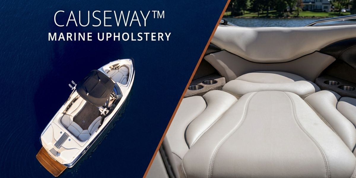Get Ready For Boating Season with Causeway™ Marine Upholstery by Trivantage