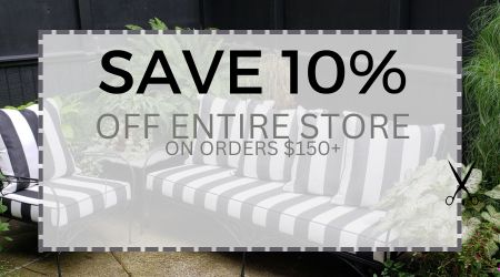 Save 10% OFF Entire Store (on orders $150+)!